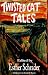 Twisted Cat Tales