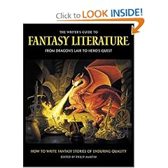 The Writer's Guide to Fantasy Literature: From Dragons Lair to Hero Quest