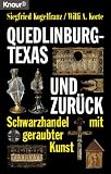Produkt-Bild: Quedlinburg - Texas und zur&uuml;ck. Schwarzhandel mit geraubter Kunst.