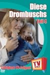 TV Kult - Diese Drombuschs - Teil 4