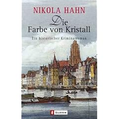 Die Farbe von Kristall: Ein historischer Kriminalroman