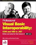 Professional Visual Basic Interoperability - COM and VB6 to .NET