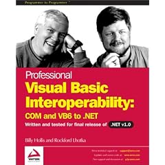 Professional Visual Basic Interoperability: COM and VB6 to .NET