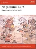 Nagashino 1575: Slaughter at the barricades (Campaign)