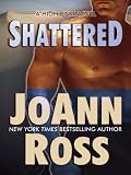 Shattered: A High Risk Novel