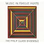 Glass: Music in Twelve Parts