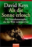 Als die Sonne erlosch - David Keys