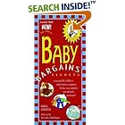 Baby Bargains: Secrets to Saving 20% to 50% on Baby Furniture, Equipment, Clothes, Toys,... by  Denise Fields