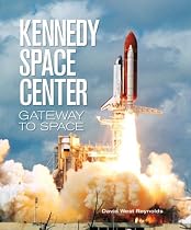 Kennedy Space Center: Gateway to Space