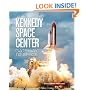 Kennedy Space Center: Gateway to Space