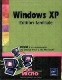 Windows XP : Edition familiale