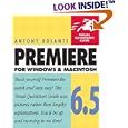 Premiere 6.5 for Windows & Macintosh (Visual QuickStart Guide)