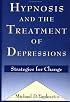 Hypnosis and the Treatment of Depressions: Strategies for Change