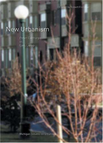 New Urbanism (Michigan Debates on Urbanism)