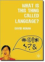 What is This Thing Called Language?