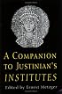 A Companion to Justinian's Institutes