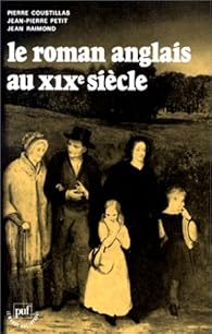 Le roman anglais au XIXe siècle  Pierre Coustillas  Babelio