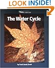 The Water Cycle (Watts Library)