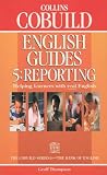Collins COBUILD English Guides: Reporting Bk. 5