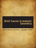 Brief Course in Analytic Geometry