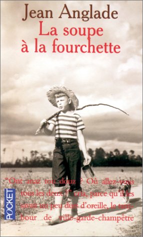 La soupe � la fourchette
