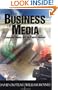 The Business of Media: Corporate Media and the Public Interest