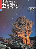 Sciences de la Vie et de la Terre. Manuel 1ère S