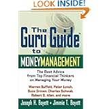 The Guru Guide to Money Management: The Best Advice from Top Financial Thinkers on Managing Your Money'