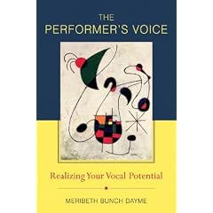 The Performer's Voice: Realizing Your Vocal Potential