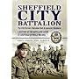 Sheffield City Battalion: the 12th (Service) Battalion York & Lancaster Regiment