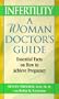 Infertility: A Woman Doctor's