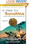 A Walk for Sunshine: A 2,160 Mile Expedition for Charity on the Appalachian Trail, 2nd Edition