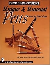 Unique and Unusual Pens from the Wood Lathe (Schiffer Book for Woodturners)