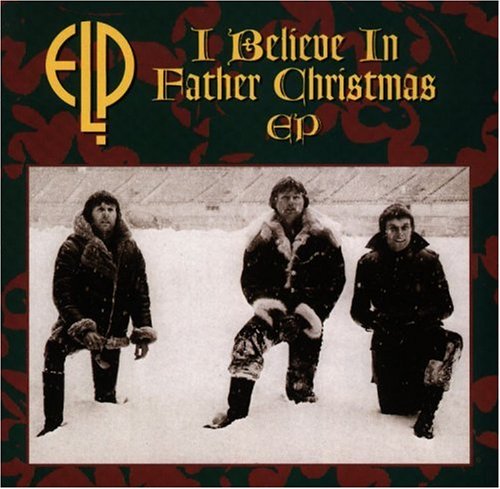 Emerson, Lake and Palmer - I Believe in Father Christmas - Zortam Music