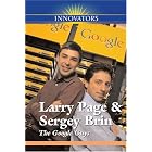 Click here to buy Larry Page and Sergey Brin: The Google Guys (Innovators) by  Gail Stewart.