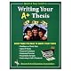 Rea{s Quick and Easy Guide to Writing Your A+ Thesis