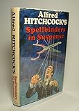Alfred Hitchcock's spellbinders in suspense