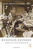 Business history : complexities and comparisons