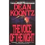 The Voice of the Night by Dean Koontz