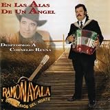Ramon Ayala Y Sus Bravos Del Norte En Las Alas De Un Angel