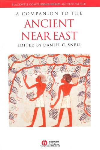 A Companion to the Ancient Near East (Blackwell Companions to the Ancient World)