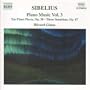 Sibelius: Piano Music, Vol. 3
