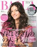 BAILA ( バイラ ) 2010年 04月号 [雑誌]