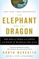 The Elephant and the Dragon: The Rise of India and China and What It Means for All of Us