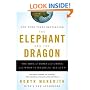 The Elephant and the Dragon: The Rise of India and China and What It Means for All of Us