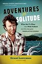 Adventures in Solitude: What Not to Wear to a Nudist Potluck and Other Stories from Desolation Sound