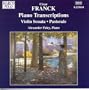 Franck Piano Transcriptions: Violin Sonata; Pastorale