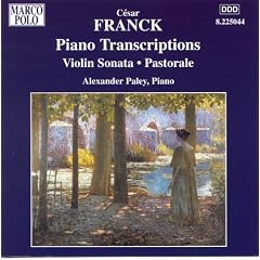 Franck Piano Transcriptions: Violin Sonata; Pastorale