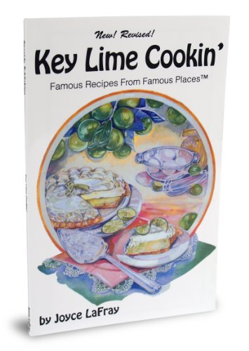 Key Lime Cookin': Famous Recipes from Famous Places (Famous Florida!)
