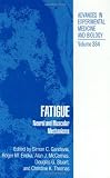 Fatigue: Neural and Muscular and Biology)